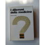I dilemmi della medicina