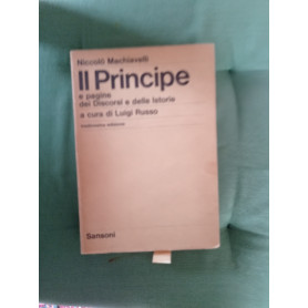 Il Principe e pagine dei "discorsi" e delle "istorie"