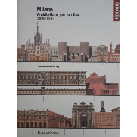 Milano. Architetture per la città. 1980 - 1990