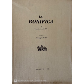 La bonifica e l' assetto territoriale. Anno XXX n.2