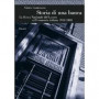 Storia di una banca. La banca nazionale del lavoro nell'economia italiana 1913-2003