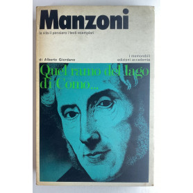 Manzoni. La vita il pensiero i testi esemplari