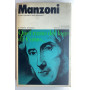 Manzoni. La vita il pensiero i testi esemplari