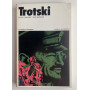 Trotsky. La vita il pensiero i testi esemplari