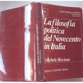 La filosofia politica del Novecento in Italia. Saggi e discussioni