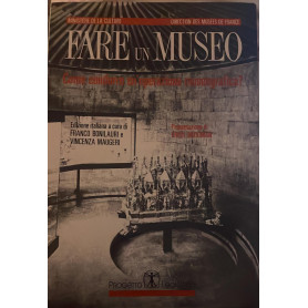 Fare un museo. Come condurre un'operazione museografica?