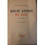 Douze années de jazz 1927-1938 Souvenirs