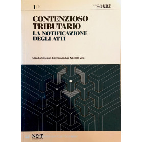 Contenzioso tributario la notificazione degli atti. Vol. 1