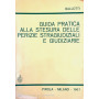 Guida pratica alla stesura delle perizie stragiudiziali e giudiziarie