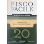 Fisco facile tassazione delle rendite fisse. Vol. 20