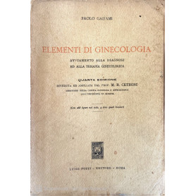 Elementi di ginecologia avviamento alla diagnosi ed alla terapia ginecologica