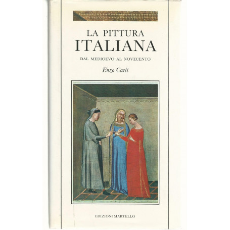 La pittura italiana dal medioevo al novecento