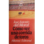 Como ver una corrida de toros