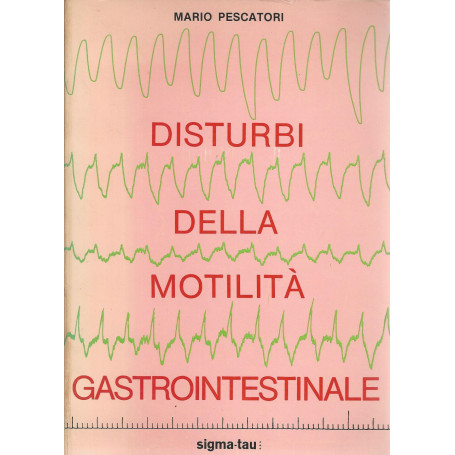 Disturbi della motilità  gastrointestinale