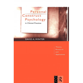 Personal Construct Psychology in Clinical Practice: Theory Research and Applications