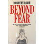Beyond Fear