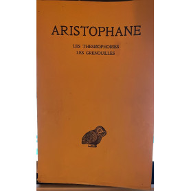 Aristophane. Les thesmophories les grenouilles