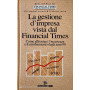 La gestione d' impresa vista dal Financial Times