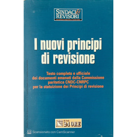 I nuovi principi di revisione. Documento n. 200