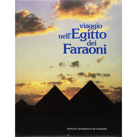 Viaggio nell'Egitto dei faraoni