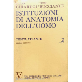 Istituzioni di anatomia dell' uomo testo/atlante. Vol.2 Tomo 2