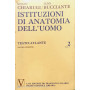 Istituzioni di anatomia dell' uomo testo/atlante. Vol.2 Tomo 2
