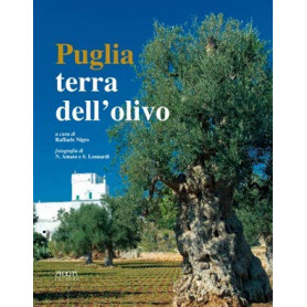 Puglia. Terra dell'olivo