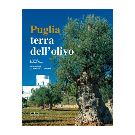 Puglia. Terra dell'olivo