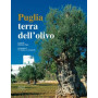 Puglia. Terra dell'olivo