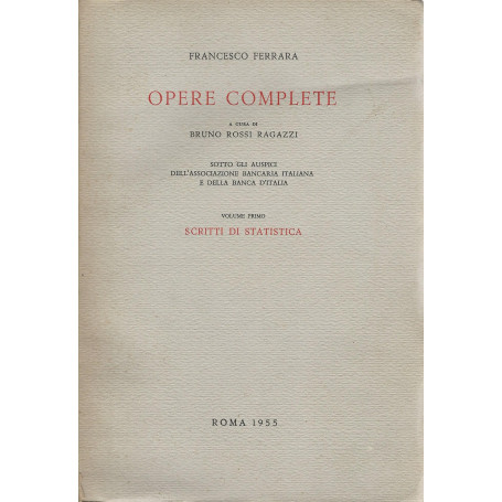 Opere complete. Volume primo - Scritti di statistica
