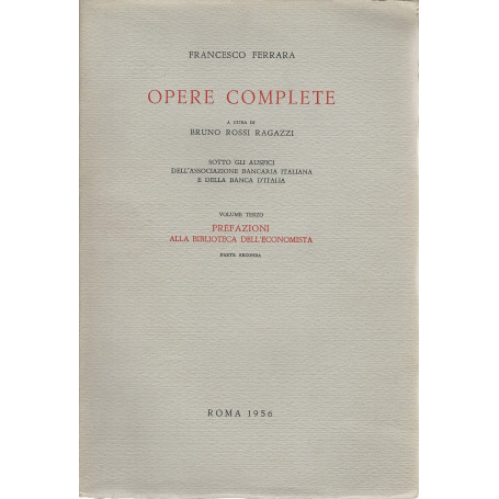 Opere complete. Volume terzo - Prefazioni alla biblioteca dell'economista. Parte seconda.