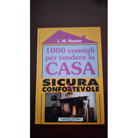 1000 consigli per rendere la casa sicura e confortevole