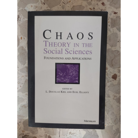 Chaos Theory in the Social Sciences: Foundations and Applications