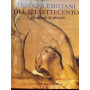 Disegni emiliani dei Sei-Settecento. I grandi cicli di affreschi