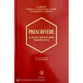 Prescrivere. Il nuovo prontuario terapeutico