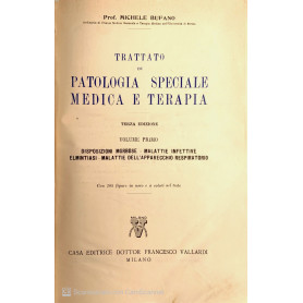 Trattato di patologia speciale medica e terapia. Vol. 1-2-3-4