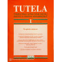 Tutela. Trimestrale di politiche sociali diritto e pratica previdenziale. Anno XV n.1