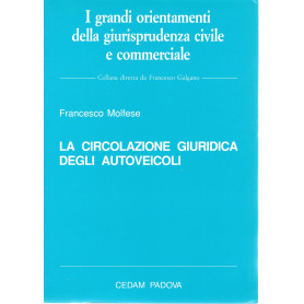 La circolazione giuridica degli autoveicoli