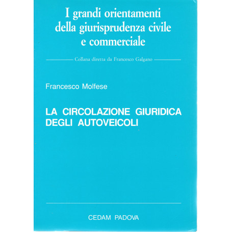 La circolazione giuridica degli autoveicoli