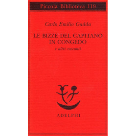 Le bizze del capitano in congedo e altri racconti