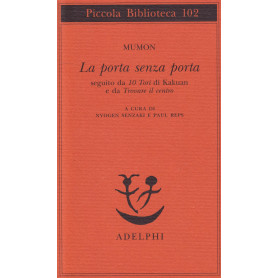 La porta senza porta. Seguito da 10 Tori di Kakuan e da trovare il centro