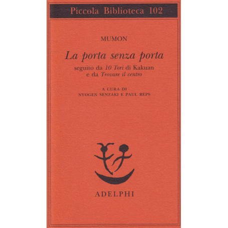 La porta senza porta. Seguito da 10 Tori di Kakuan e da trovare il centro