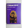 I bizantini