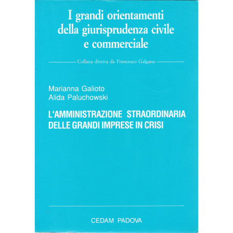 L'amministrazione straordinaria delle grandi imprese in crisi