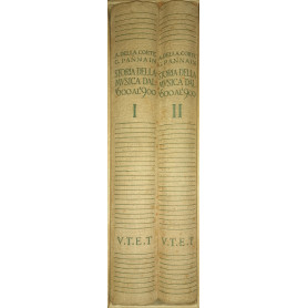 Storia della musica. Volume primo: il seicento e il settecento. Volume secondo: l'ottocento e il novecento