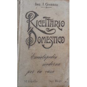 Ricettario domestico. Enciclopedia moderna per la casa