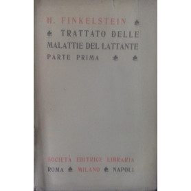 Trattato delle malattie del lattante. Parte prima