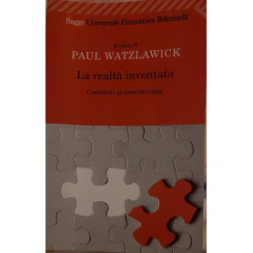 La realtà inventata. Contributi al costruttivismo