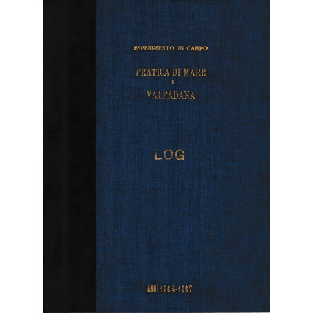 Esperimento in campo. Pratica di Mare e Valpadana. Anni 1964-1967