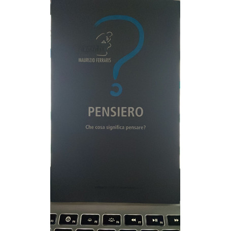 Pensiero. Che cosa significa pensare?